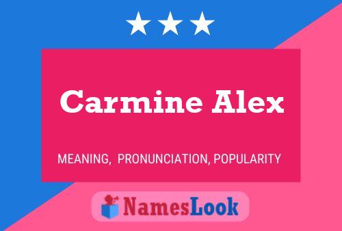 Постер имени Carmine Alex