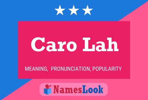 Постер имени Caro Lah