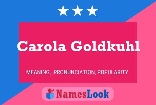 Постер имени Carola Goldkuhl