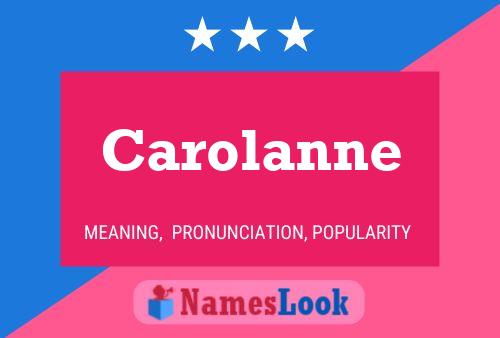 Постер имени Carolanne