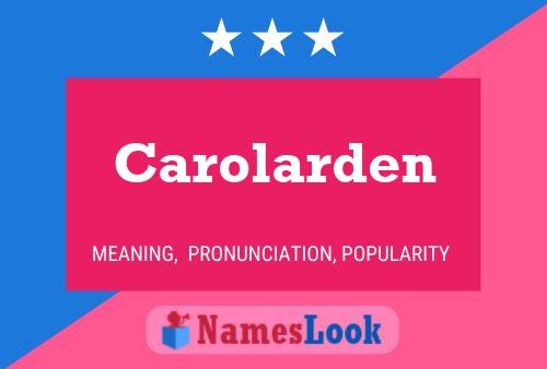 Постер имени Carolarden