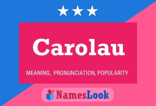 Постер имени Carolau