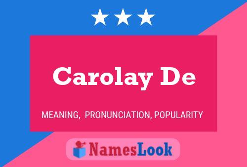 Постер имени Carolay De