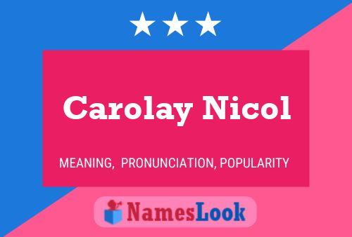 Постер имени Carolay Nicol