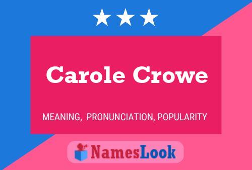 Постер имени Carole Crowe