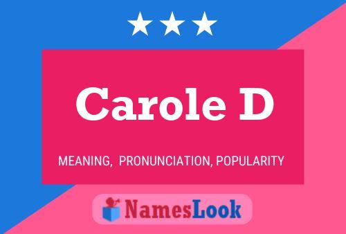 Постер имени Carole D