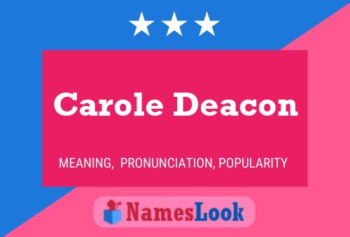 Постер имени Carole Deacon