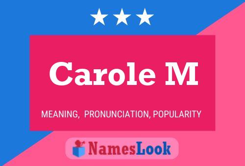 Постер имени Carole M