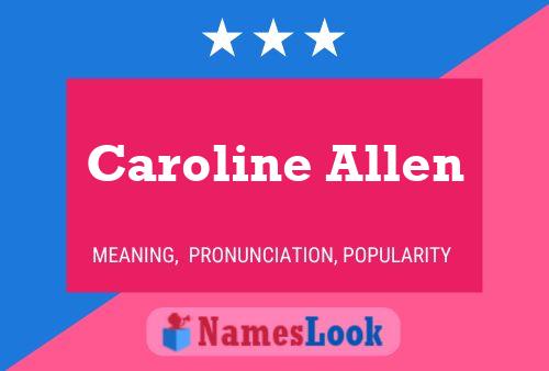 Постер имени Caroline Allen