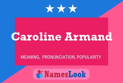 Постер имени Caroline Armand