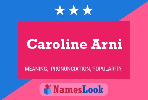 Постер имени Caroline Arni