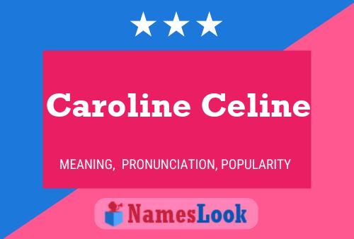 Постер имени Caroline Celine