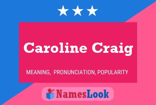 Постер имени Caroline Craig