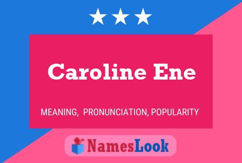 Постер имени Caroline Ene