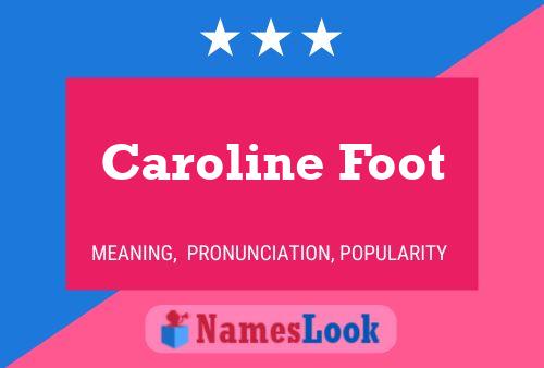 Постер имени Caroline Foot