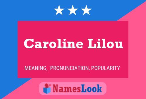 Постер имени Caroline Lilou