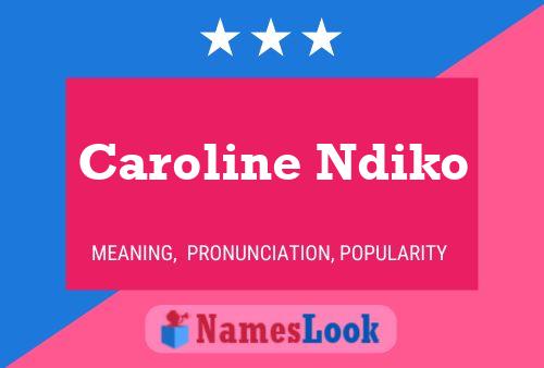 Постер имени Caroline Ndiko