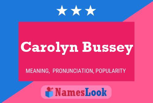 Постер имени Carolyn Bussey