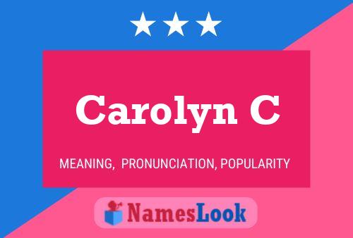 Постер имени Carolyn C