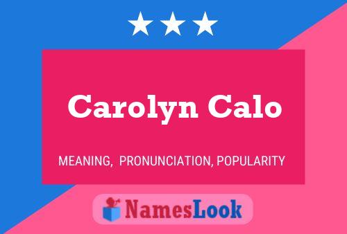 Постер имени Carolyn Calo