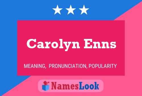 Постер имени Carolyn Enns