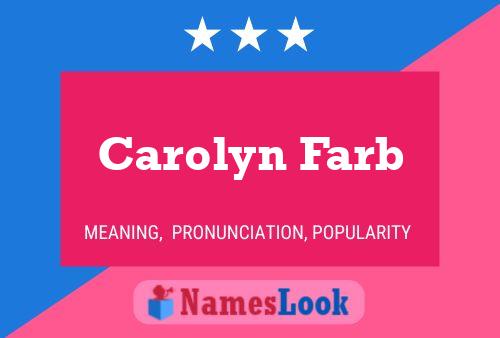 Постер имени Carolyn Farb