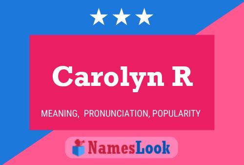 Постер имени Carolyn R