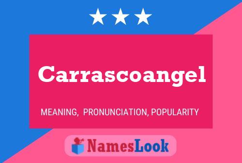 Постер имени Carrascoangel