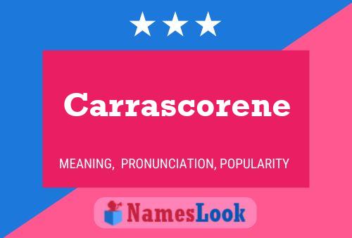 Постер имени Carrascorene