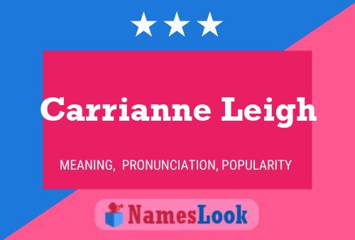 Постер имени Carrianne Leigh