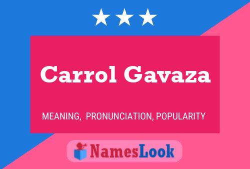 Постер имени Carrol Gavaza