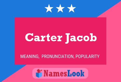 Постер имени Carter Jacob