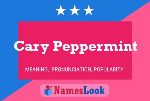 Постер имени Cary Peppermint