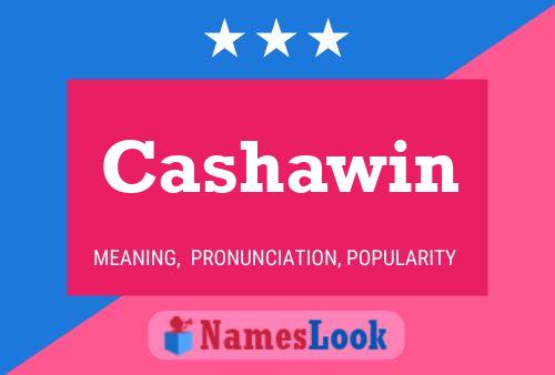 Постер имени Cashawin