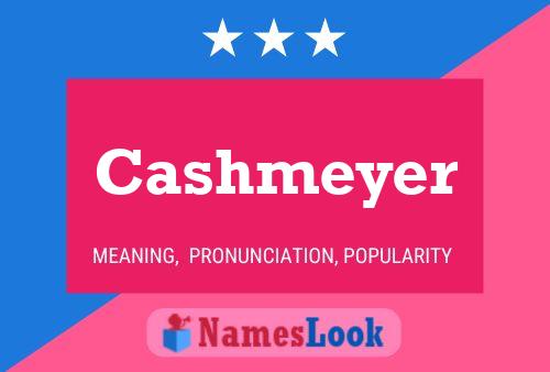 Постер имени Cashmeyer