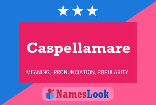 Постер имени Caspellamare