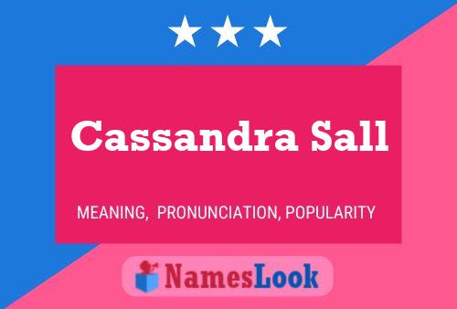 Постер имени Cassandra Sall