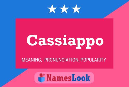 Постер имени Cassiappo