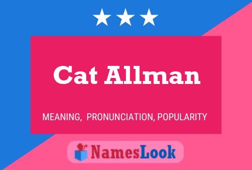 Постер имени Cat Allman