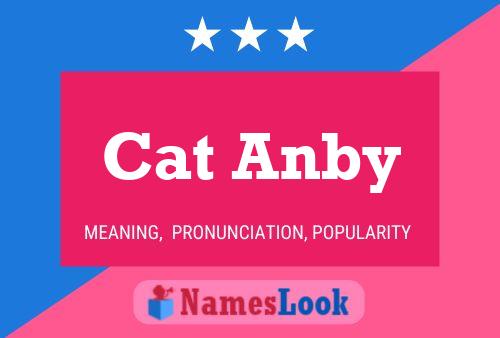 Постер имени Cat Anby