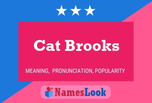 Постер имени Cat Brooks