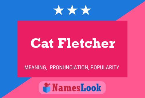 Постер имени Cat Fletcher