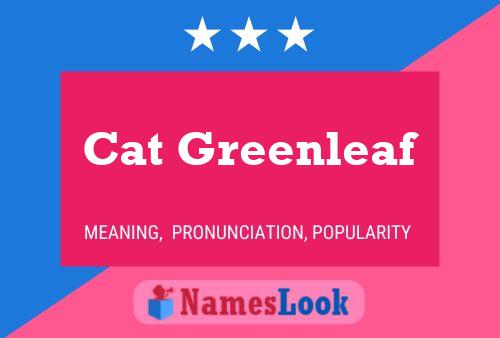 Постер имени Cat Greenleaf