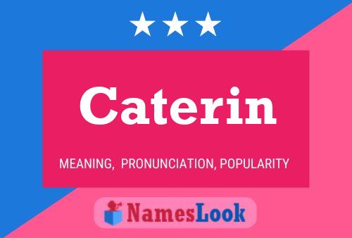 Постер имени Caterin