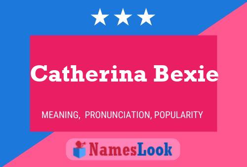 Постер имени Catherina Bexie