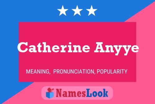 Постер имени Catherine Anyye