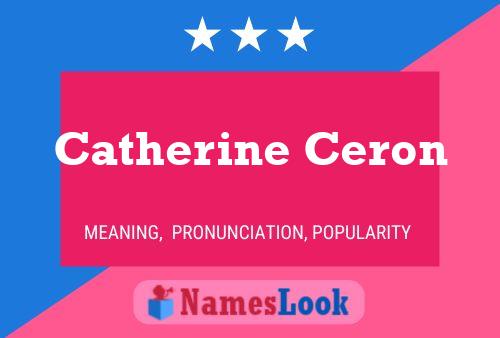 Постер имени Catherine Ceron