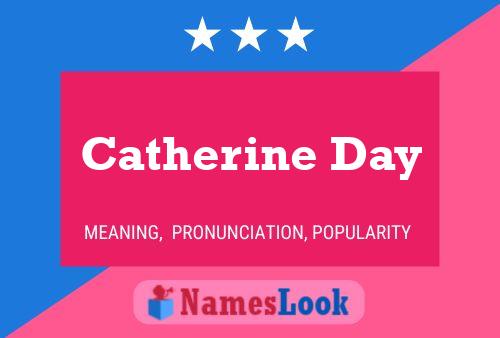 Постер имени Catherine Day