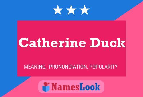 Постер имени Catherine Duck