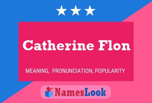 Постер имени Catherine Flon